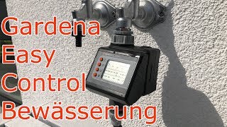 Review & Anleitung: Gardena EasyControl Bewässerungscomputer