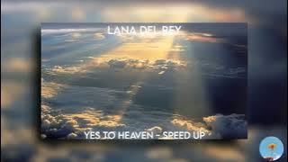 Download lagu yes to heaven / lana del rey / speed up / tiktok version