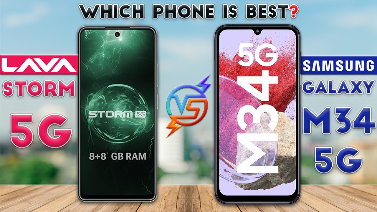 Lava Storm 5G Vs Samsung Galaxy M34 Which Phone Is Best YouTube lava-storm-5g-vs-samsung-galaxy-m34-which-phone-is-best-youtube