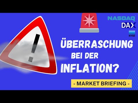 ? Überrascht die Inflation positiv? ++ DAX, Nasdaq, Dow Jones, S&P500 ++ Analyse/ Ausblick