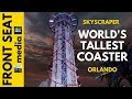 Skyscraper POV HD World's Tallest Roller Coaster - Orlando Skyplex Coming 2017 - Polercoaster