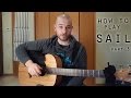 Percussive Guitar Lesson:  How to play Sail by AWOLNATION part 3:  The Bridge