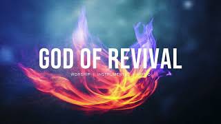 God of Revival (feat. Brian Johnson, Jenn Johnson) - Bethel Music | Instrumental Worship | Soaking