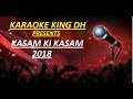 KASAM KI KASAM - RAHUL JAIN - KARAOKE VERSION | WATCH NOW:-