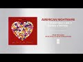 American Nightmare "(It's Sometimes Like It Never Started)"