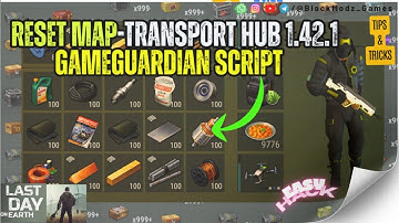 HACK  SCRIPT BOSS KILL-RESET MAP-TRANSPORT HUB  I Last Day On Earth v1.42.1 #lasydayonearth