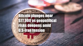 Bitcoin Plunges Near 77,000 As Geopolitical Risks Deepens Amid U.s-Iran Tension