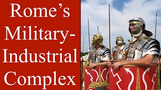 How the Romans Armed 400,000 Soldiers