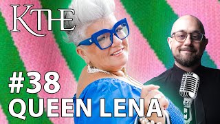 QUEEN Lena: Being a SUCCESSFUL business person, Amish roots, Staying Centered & GRATEFUL | KTHE #38