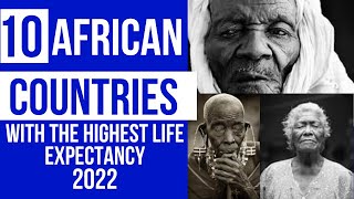 Top 10 Countries With the Highest Life Expectancy in Africa 2022