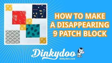How to make a Disappearing 9 Patch Block - Modern Quilting Tutorials - Dinkydoo
