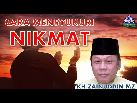 Kh Zainuddin Mz Syukur Nikmat Youtube