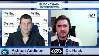 Dr Hack on Utopia, the Decentralized Ecosystem | Blockchain Interviews