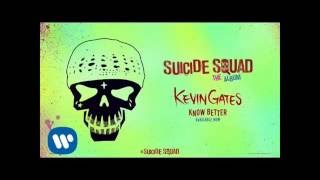 Kevin Gates - Know Better