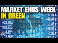 Market Records Weekly Gains Despite A Fall On Friday, Sensex & Nifty Gain Over 1% Each