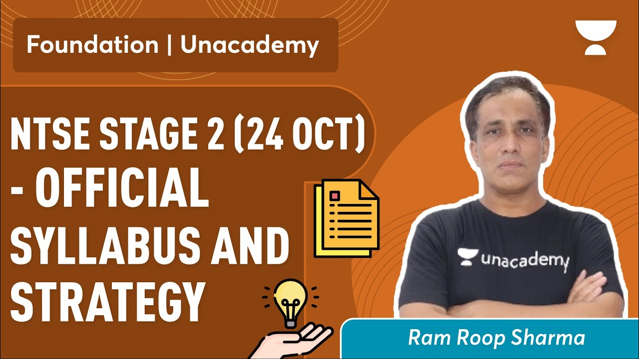 NTSE Stage 2 (24 OCT) Official Syllabus and Strategy | Unacademy | Ram Roop Sharma | Foundation