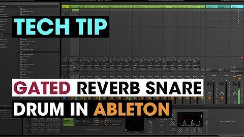 Tech Tip - Gated Reverb Snare Drum in Ableton