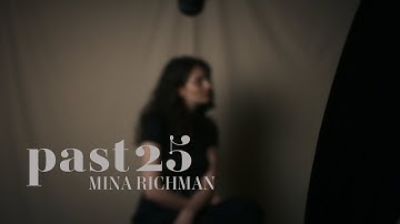 Mina Richman -  Past 25