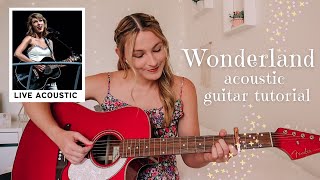 Taylor Swift Wonderland Guitar Tutorial (Acoustic Live Version) // Taylor Swift 1989