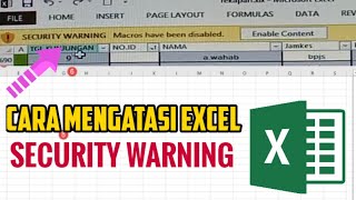 Menghilangkan Security warning macros have been disabled pada Excel | enable content