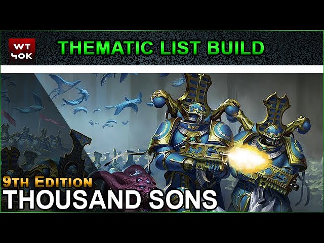 How to Play Thousand Sons in Warhammer 40k 10th Edition 