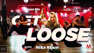 &quot;GET LOOSE&quot; - AGNEZ MO FT. CIARA I Choreography by NIKA KLJUN