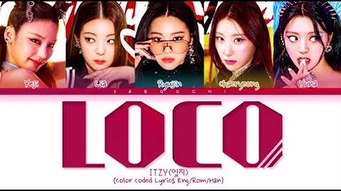 Loco itzy lyric (1 hour ver.)