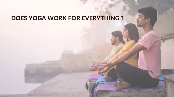 Does Yoga Work For Everything? Science answers // ...