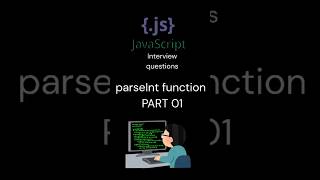 parseInt function | JavaScript Interview Question |Easy explanation #javascript #javascriptinterview