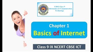 Basics of Internet Class 9 IX NCERT CBSE ICT CS Chapter 1 Part 1