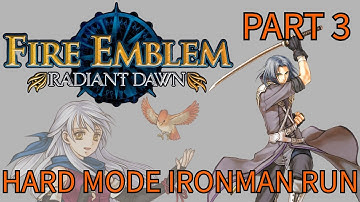 [Fire Emblem] Radiant Dawn: Hard Mode Ironman Run - Part 3