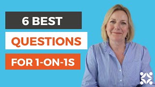 6 Best Questions for OneOnOnes (For Managers)