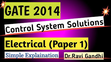 GATE 2014 EE Control System | Paper 1 | Dr. Ravi Gandhi | Control System Pathshala