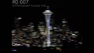 Bittersweet House Mix  Track Seven