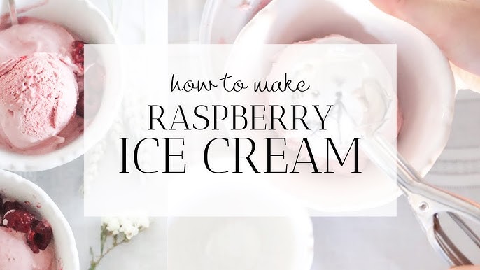 How to Make Raspberry Ice Cream without an Ice Cream Maker - Veena