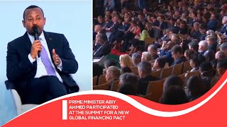 Prime Minister Abiy Ahmed participated At the Summit for a New Global Financing Pact