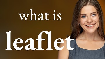 Leaflet — meaning of LEAFLET