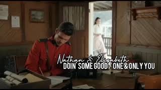 Nathan & Elizabeth ~ Doin' Some Good/One & Only You ~ WCTH