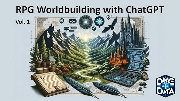 RPG Worldbuilding with ChatGPT: Volume 1 - Genesis & Inception