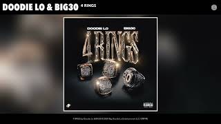 Doodie Lo &amp; BIG30 - 4 RINGS (Official Audio)
