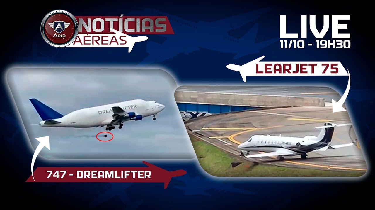 Learjet em Congonhas, Dreamlifter sem roda e muito mais – Notícias Aéreas da semana