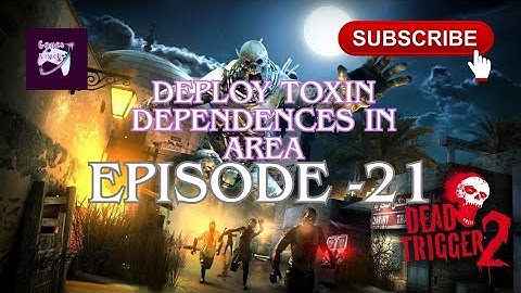 🔥 Deploying Toxin Dispensers Gone Wrong | Failed Multiple Times 😭 | Dead Trigger 2 Episode 21