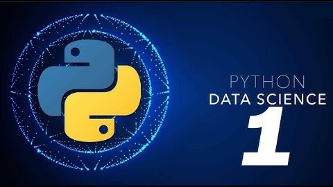 Python Data Science- Ders.1 Farklı Kaynaktan Canlı Türkçe Anlatım