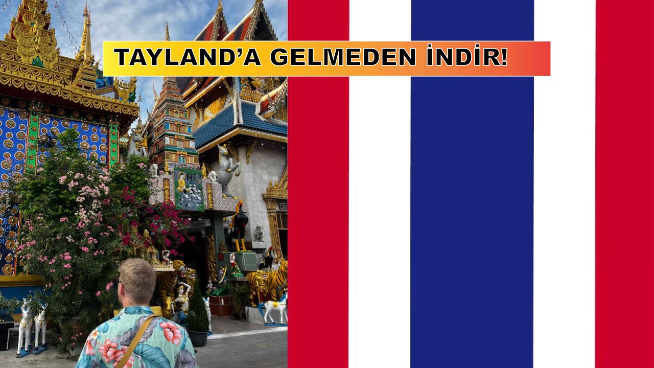 Tayland a Gelirken Edinmeniz Gereken Uygulamalar Tayland Rehberi tayland-a-gelirken-edinmeniz-gereken-uygulamalar-tayland-rehberi