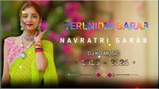 NON STOP GARAB SONG NAVRATRI GARAB 2025   2026 TERENIDIG GARAB DJ REMIX GAMIT GARAB SONG MIX 2025 