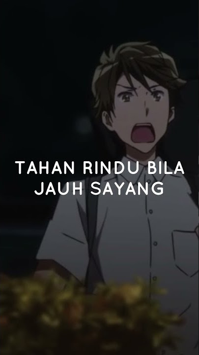 Story WA - Tahan Rindu Bila Jauh Sayang Cover by Arvian