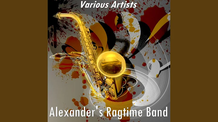 Alexanders Ragtime Band (Version by Gene Kardos an...