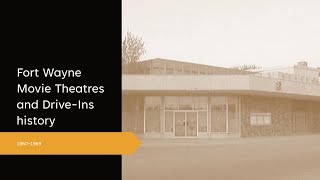 Fort Wayne movie theatre and drive-in history 1960-1989