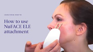 How to use NuFACE ELE Attachment