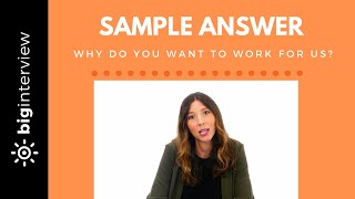 Why Do You Want to Work for Us? - Sample Answer